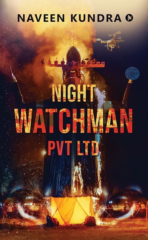 Night Watchman Pvt Ltd by Naveen Kundra