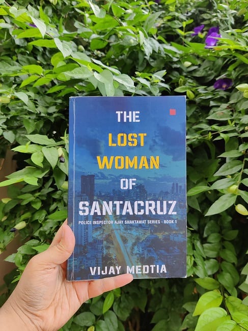 The Lost Woman of Santacruz by Vijay Medtia 