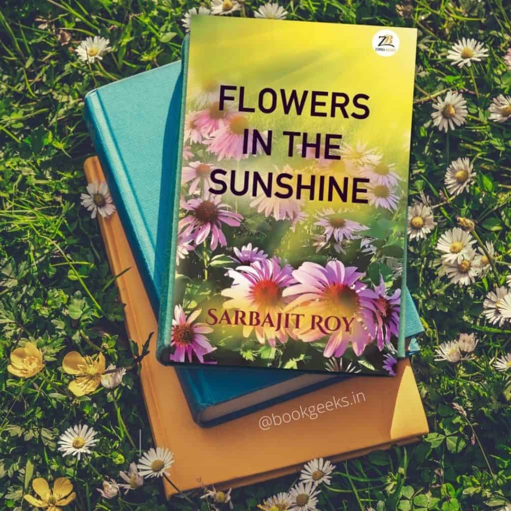 Flowers in the Sunshine Sarbajit Roy Book Review
