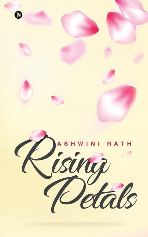Rising Petals by Ashwini Rath