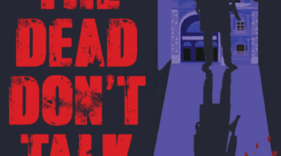 The Dead Don't Talk by Sumit Ghosal