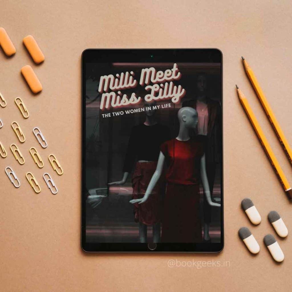 Milli Meet Miss Lilly by Anuj Tikku Review