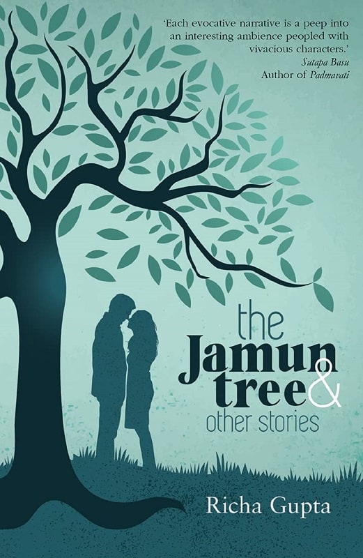 Richa Gupta’s Jamun tree and other stories
