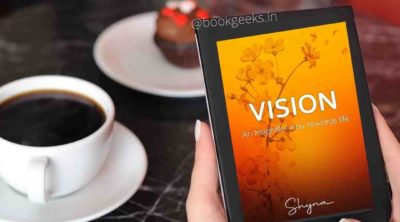 Vision An Insightful Way Towards Life by Shyna Book Review