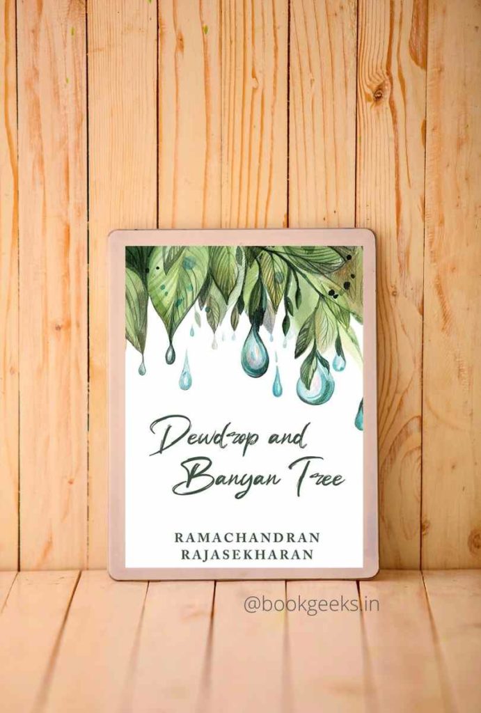 Dewdrop and Banyan Tree Ramachandran Rajasekharan Book
