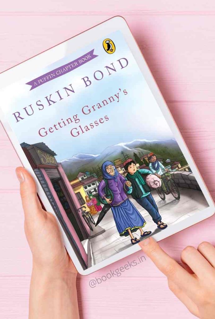 Getting Grandma's Glasses from the Ruskin Bond Book