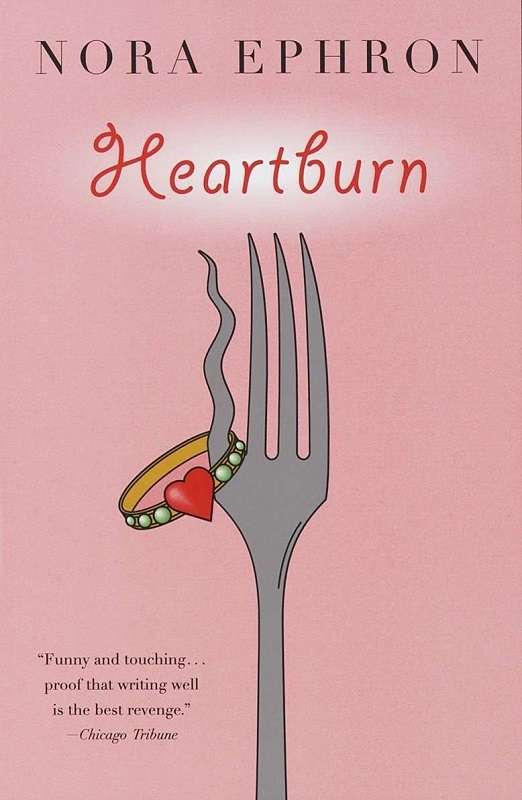 Heartburn – Nora Ephron