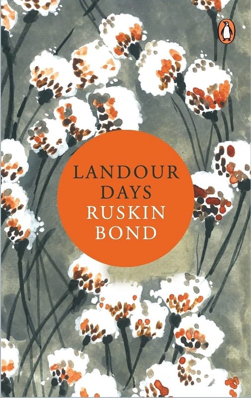 Landour Days by Ruskin Bond