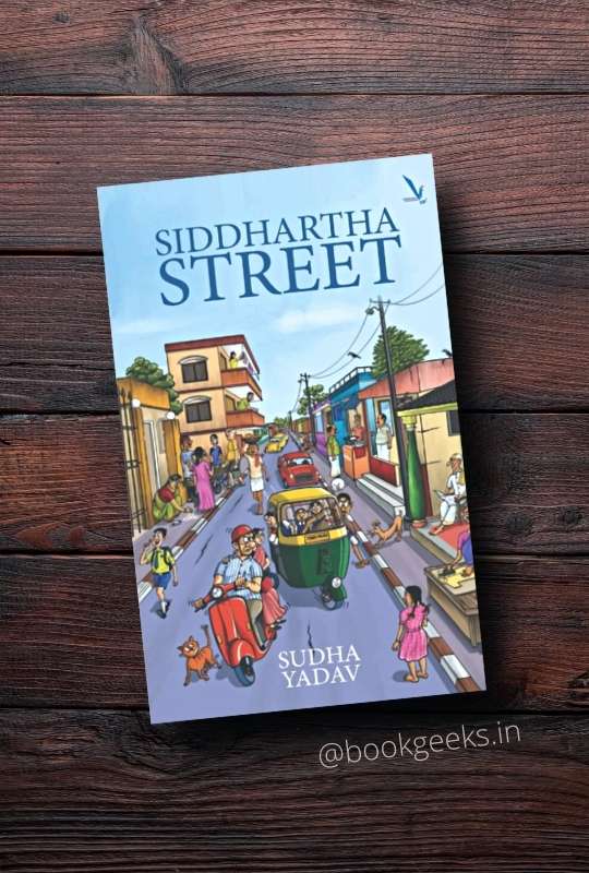 Siddhartha Street by Sudha Yadav Book