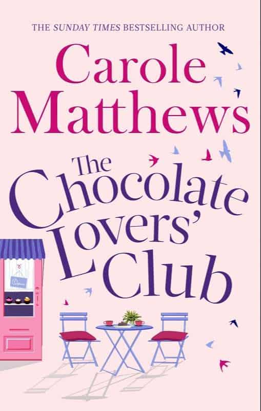 The Chocolate Lovers' Club by Carole Matthews