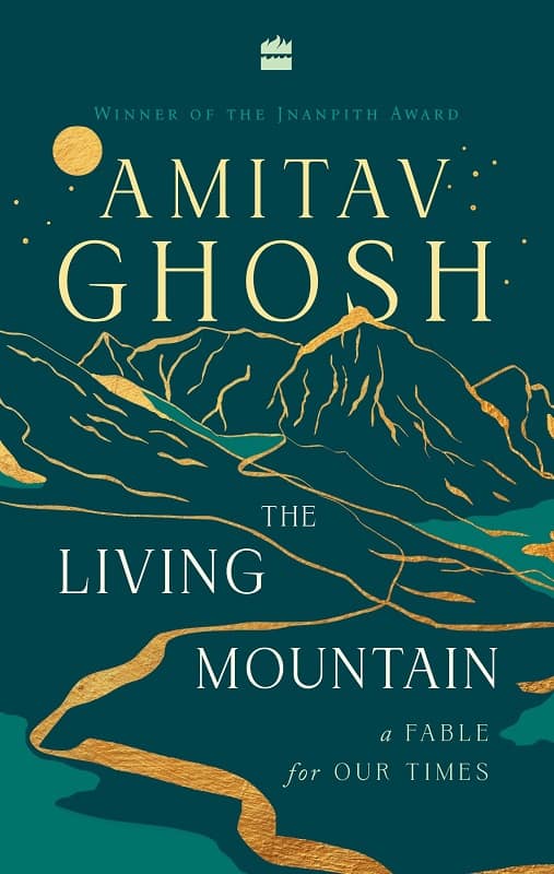 The Living Mountain by Amitav Ghosh
