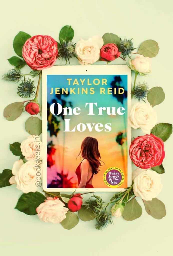 One True Loves by Taylor Jenkins Reid Book Review