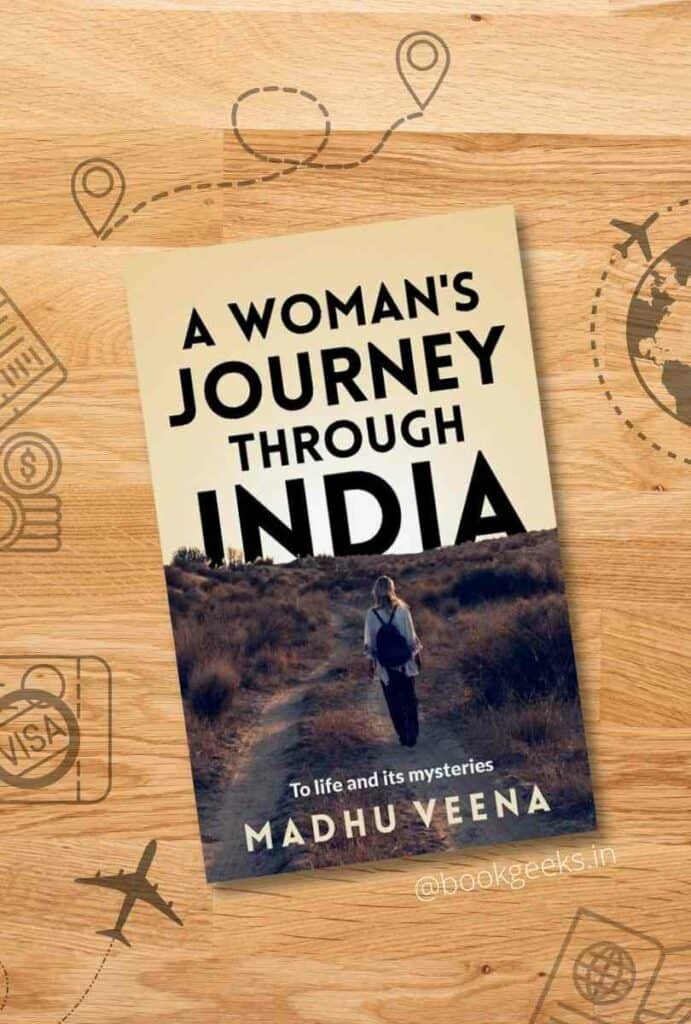 A Woman'S Journey Through India Madhu Veena Book