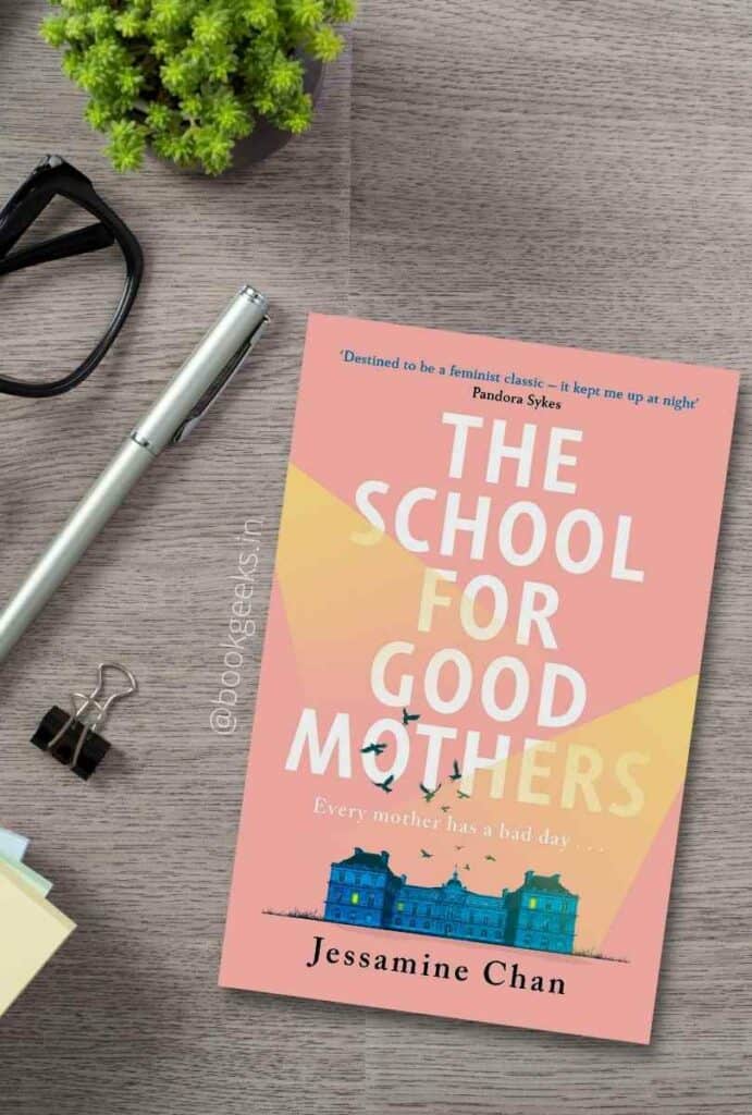 The School for Good Mothers by Jessamine Chan Book