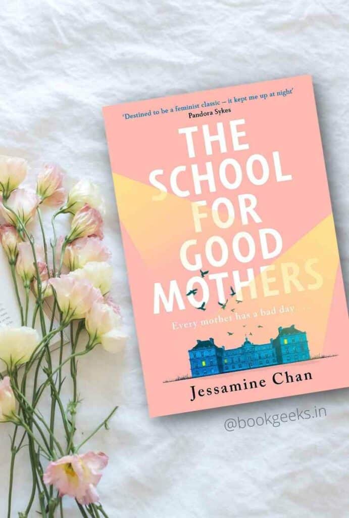 The School for Good Mothers by Jessamine Chan Book Review