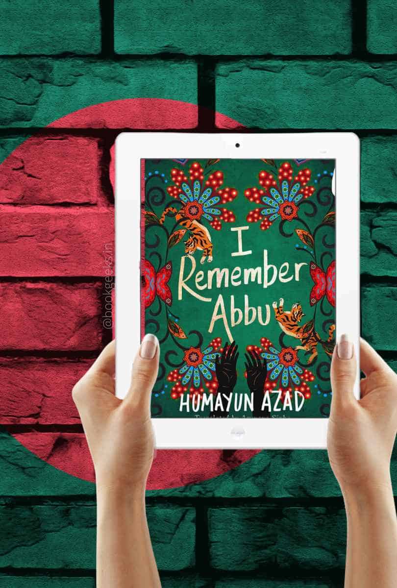 I Remember Abbu by Humayun Azad Book Review