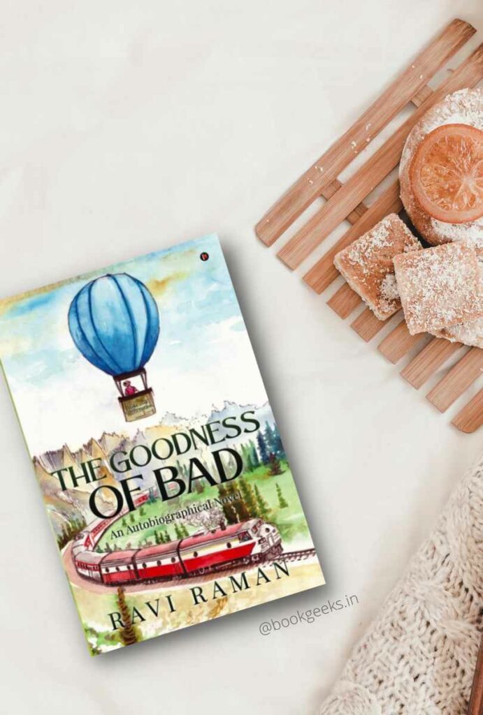 The Goodness of Bad by Ravi Raman Book