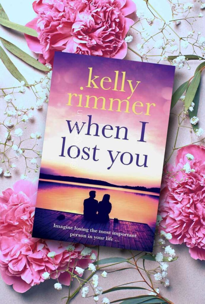When I Lost You by Kelly Rimmers Book Review