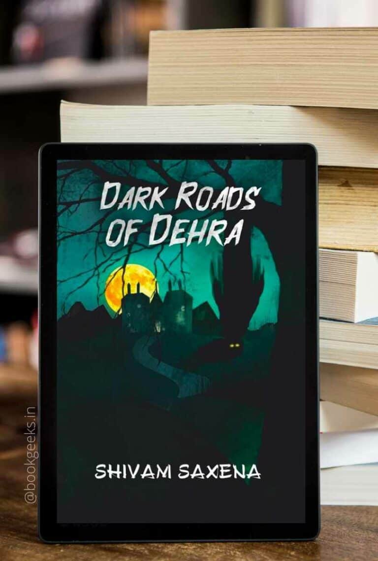 Dark Roads of Dehra by Shivam Saxena Book