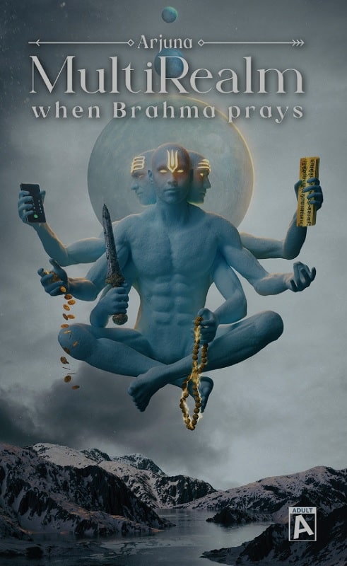 MultiRealm (The Vedic Universe) When Brahma Prays by Arjuna K