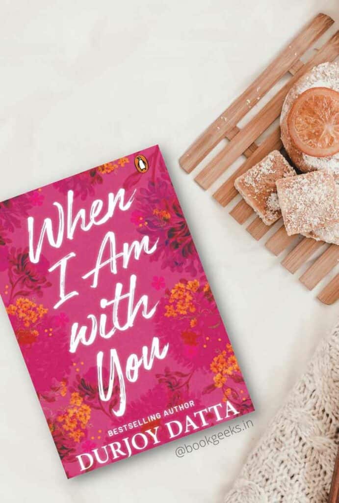 When I Am With You by Durjoy Datta Book Review