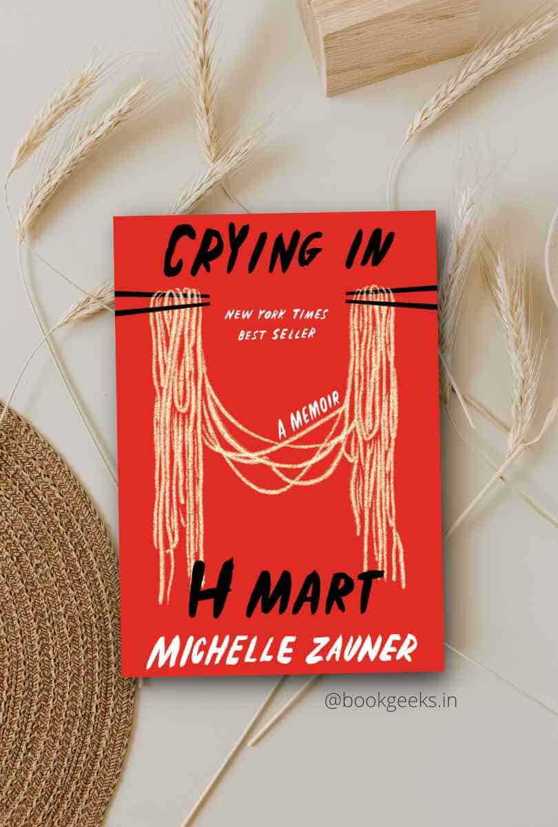 Crying in H Mart by Michelle Zauner Book Review