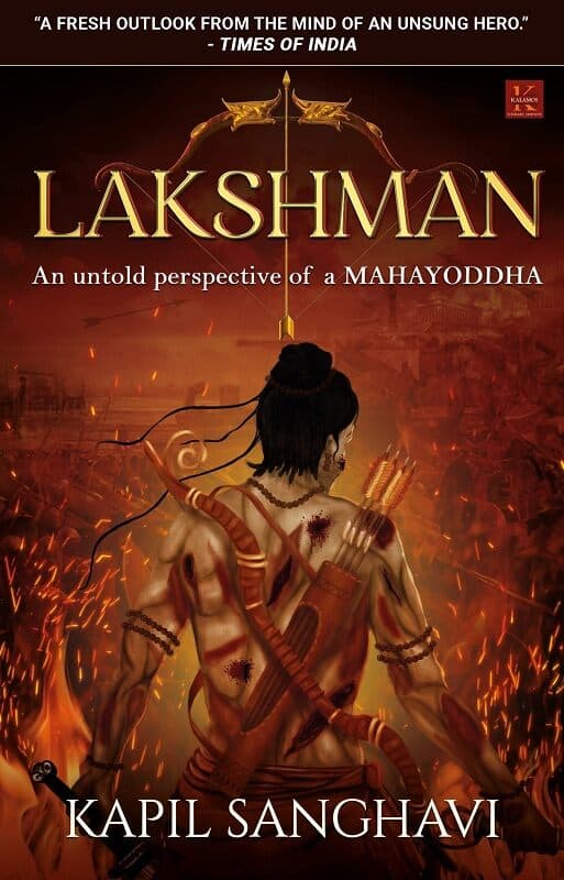 Lakshman An untold perspective of a Mahayoddha by Kapil Sanghavi