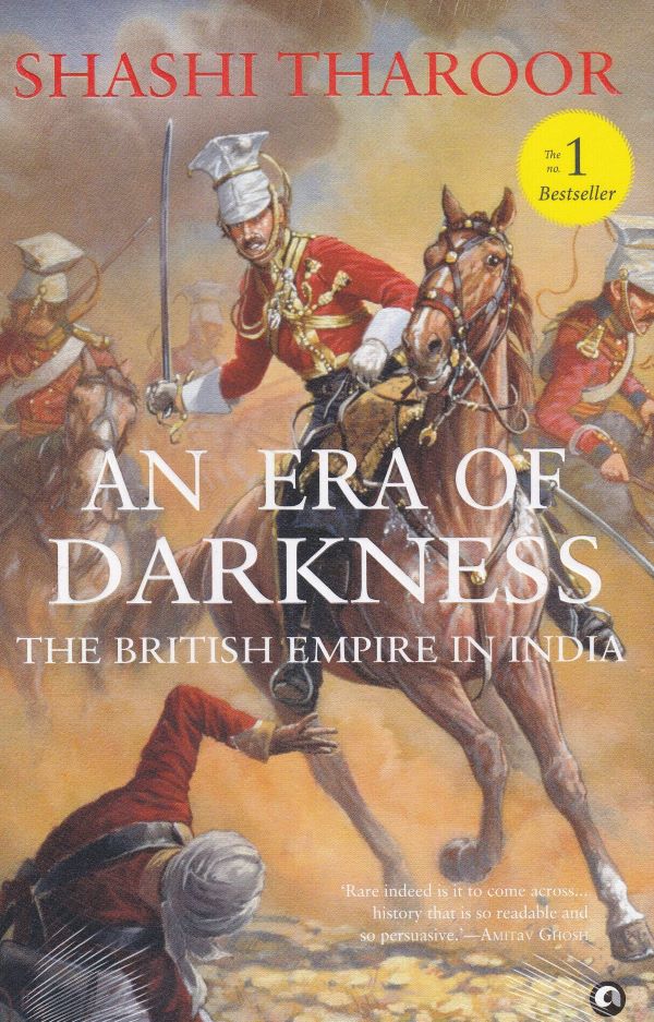 An Era of Darkness The British Empire in India by Shashi Tharoor