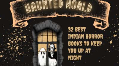 Explore the Haunted World of Fear 32 Best Indian Horror Books
