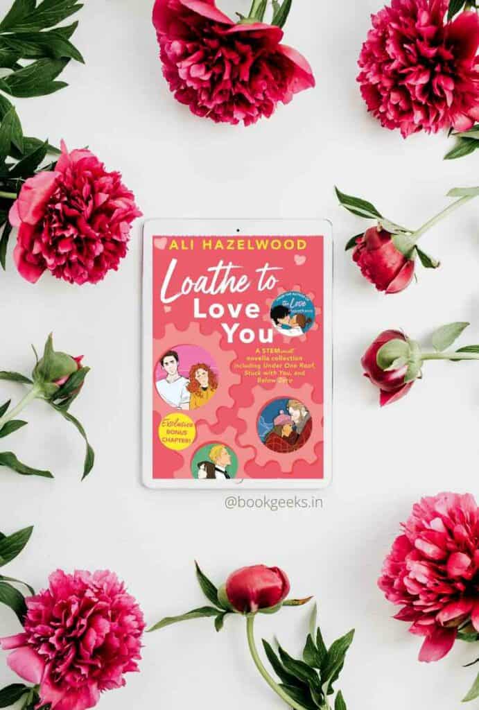 Loathe to Love You by Ali Hazelwood Book Review