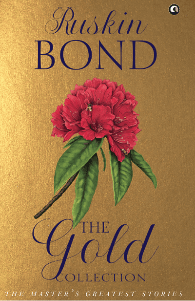 The Gold Collection by Ruskin Bond