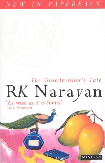The Grandmothers Tale and Selected Stories by RK Narayan