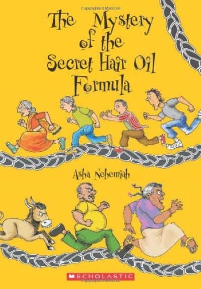 The Mystery of the Secret Hair Oil Formula by Asha Nehemiah - Must read books for kids