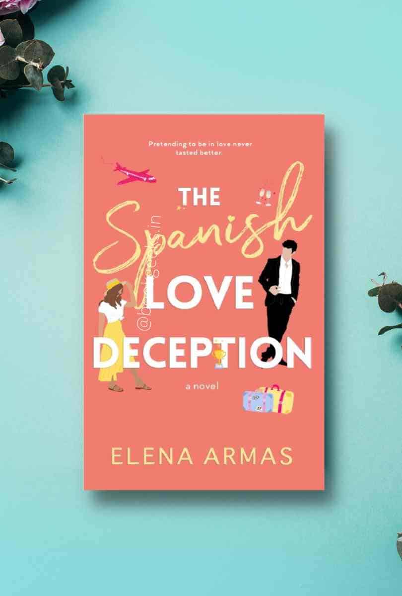 The Spanish Love Deception Elena Armas Book
