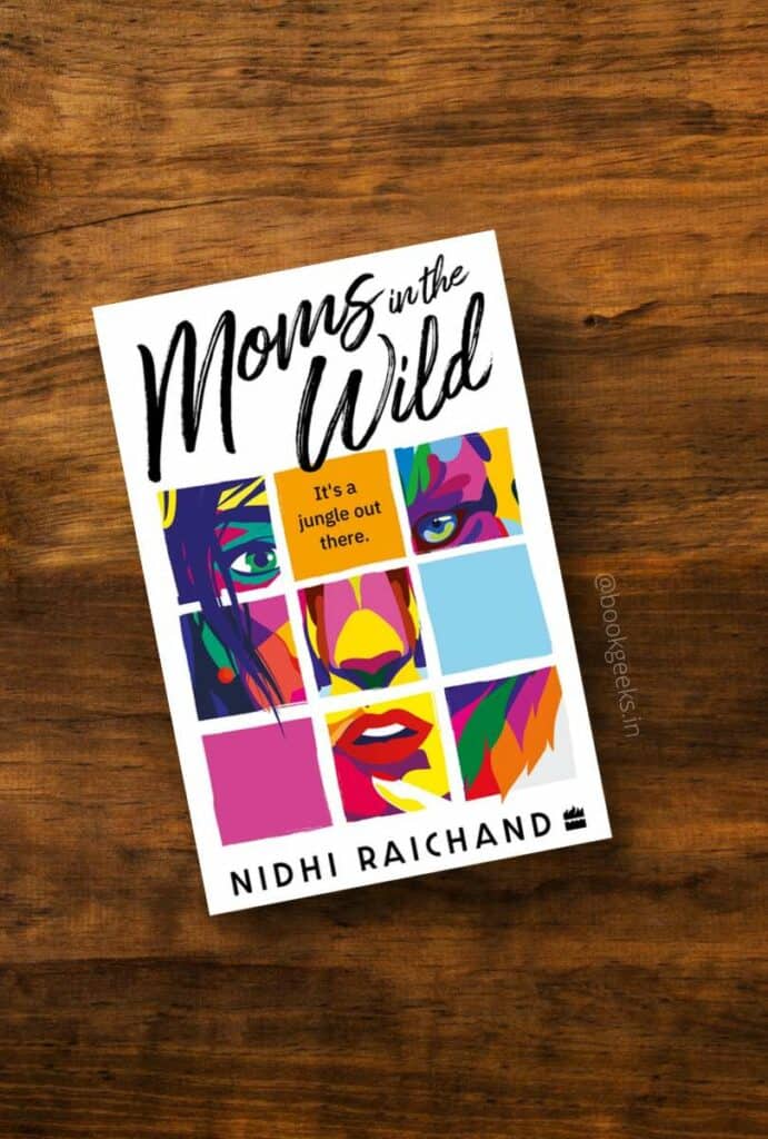 Moms in the Wild Nidhi Raichand Book Review