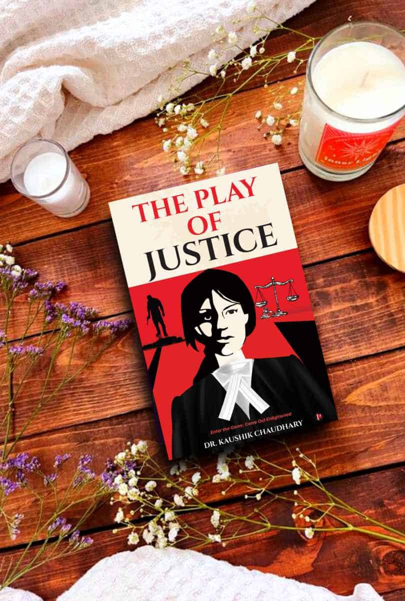 The Play of Justice Dr. Kaushik Chaudhary Book