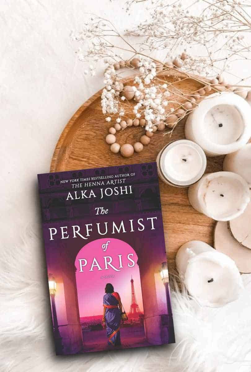 The Perfumist of Paris by Alka Joshi Book Review