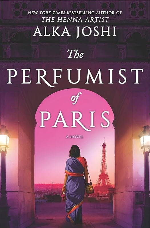 The Perfumist of Paris by Alka Joshi