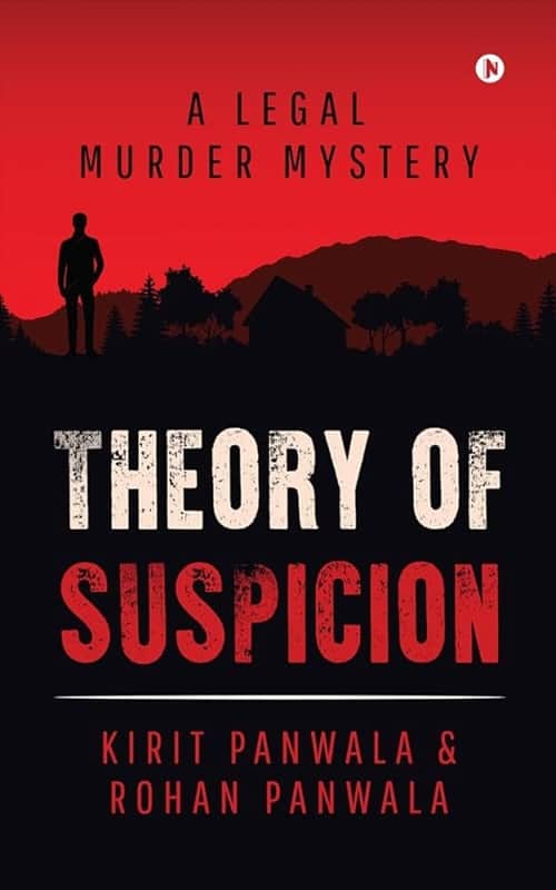 Theory of Suspicion A Legal Murder Mystery by Rohan Panwala and Kirit Panwala