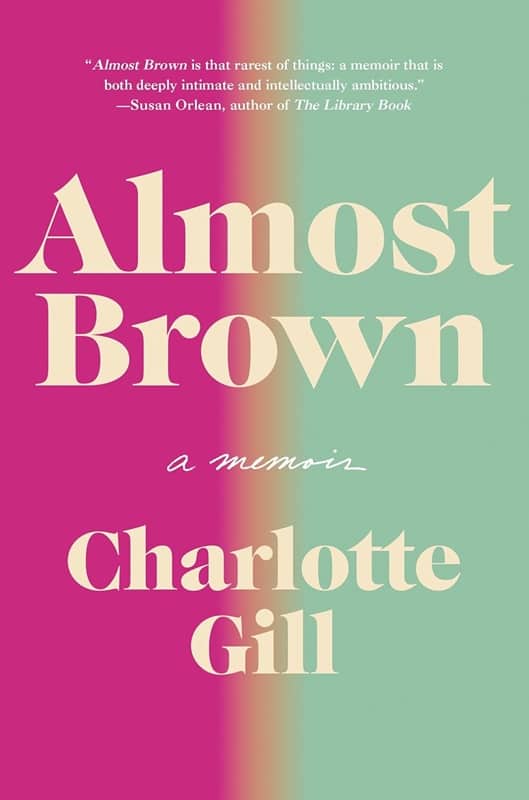Almost Brown by Charlotte Gill