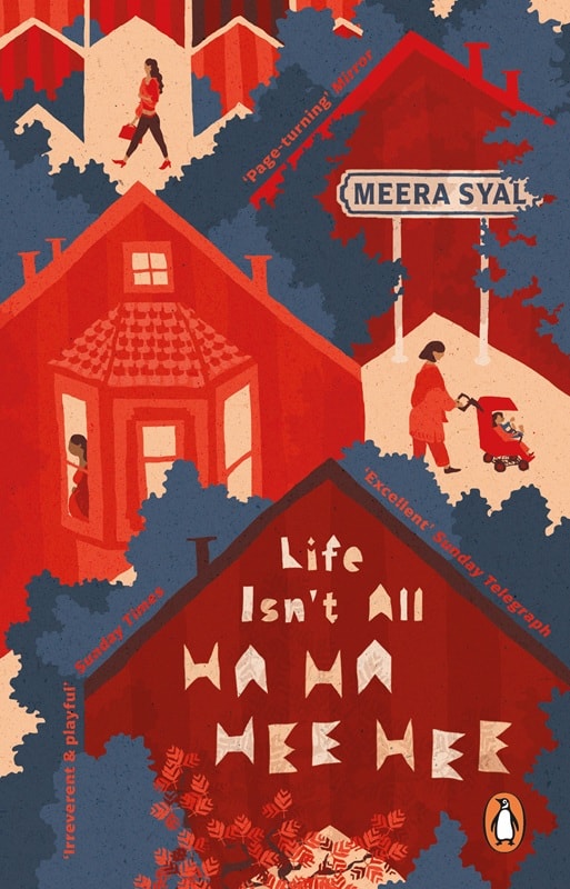 Life Isn't All Ha Ha Hee Hee by Meera Syal Top Books about Indian Immigrants