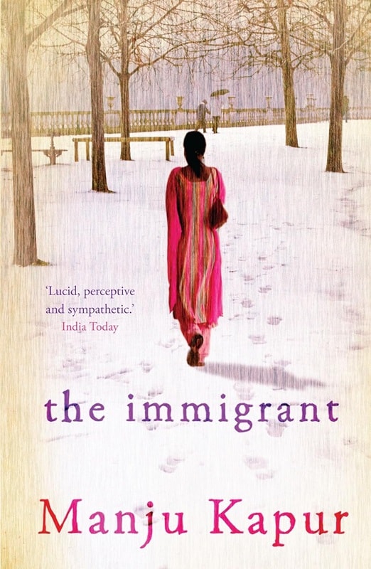 The Immigrant by Manju Kapoor