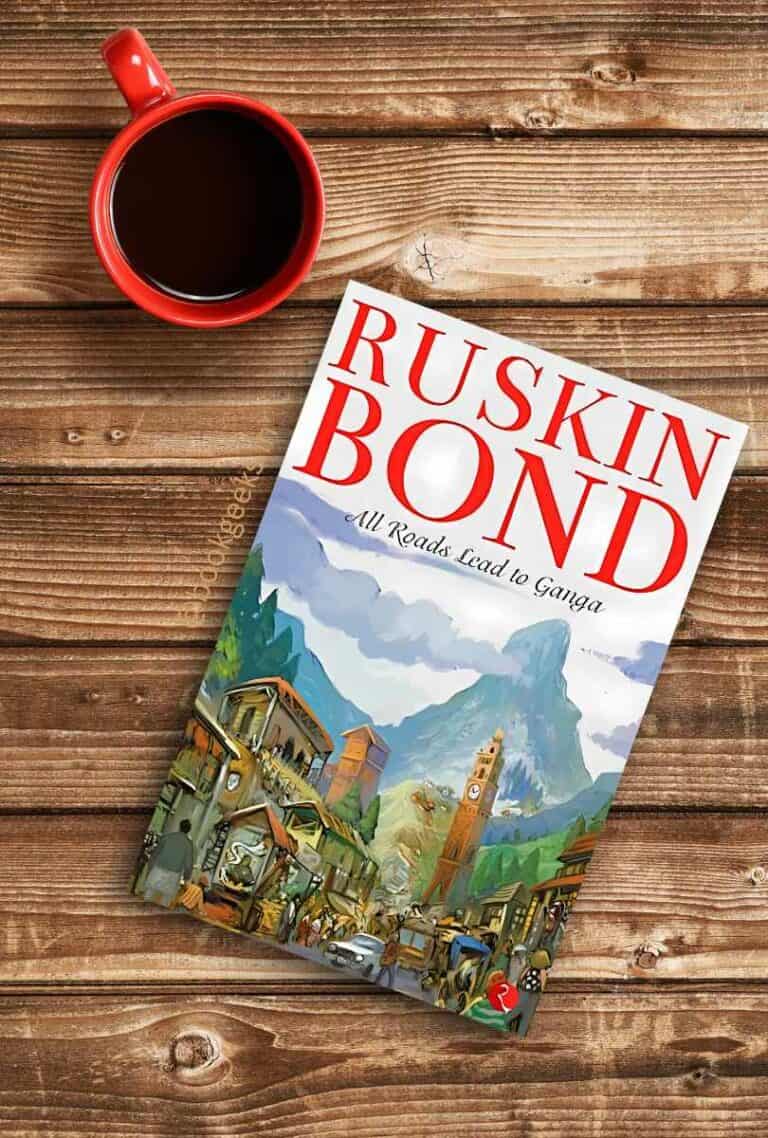 All Roads Lead to Ganga Ruskin Bond Book Review