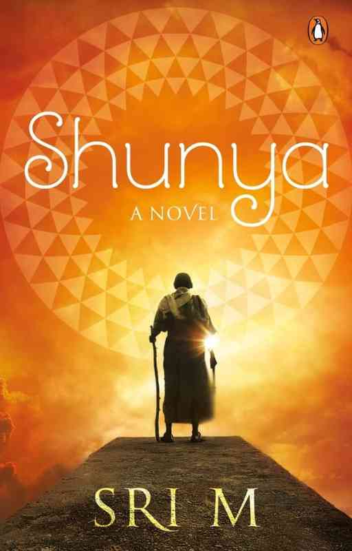 Shunya A Novel by Sri M